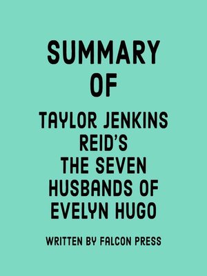 cover image of Summary of Taylor Jenkins Reid's the Seven Husbands of Evelyn Hugo